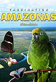 Fascination Amazon 3D (2012) Free Movie