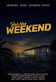 For the Weekend (2018) Free Movie