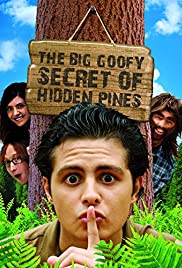 The Big Goofy Secret of Hidden Pines (2013) M4uHD Free Movie