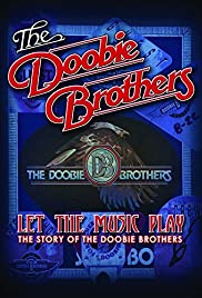 The Doobie Brothers: Let the Music Play (2012) Free Movie