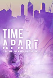 Time Apart (2020) Free Movie M4ufree