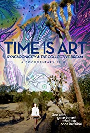 Time Is Art: Synchronicity and the Collective Dream (2015) Free Movie M4ufree