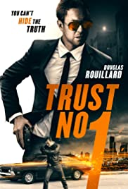 Trust No 1 (2019) M4uHD Free Movie