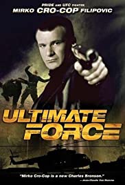 Ultimate Force (2005) Free Movie M4ufree