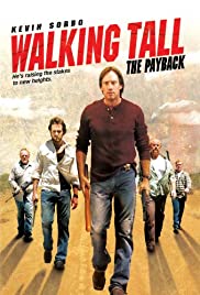 Walking Tall: The Payback (2007) Free Movie