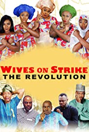 Wives on Strike: The Revolution (2019) Free Movie M4ufree