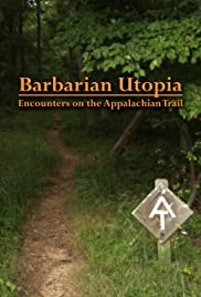 Barbarian Utopia: Encounters on the Appalachian Trail (2019) M4uHD Free Movie