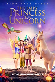 The Fairy Princess & the Unicorn (2019) Free Movie