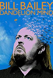 Bill Bailey: Dandelion Mind (2010) Free Movie M4ufree