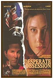 Desperate Obsession (1995) Free Movie