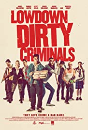 Lowdown Dirty Criminals (2020) Free Movie M4ufree