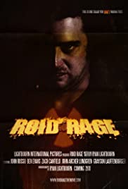 Roid Rage (2011) M4uHD Free Movie
