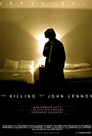 The Killing of John Lennon (2006) Free Movie