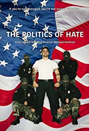 The Politics of Hate (2017) Free Movie