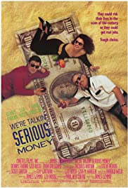 Were Talkin Serious Money (1992) Free Movie