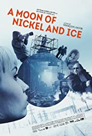 A moon of Nickel and Ice (2017) Free Movie M4ufree