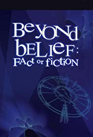 Beyond Belief: Fact or Fiction (19972002) M4uHD Free Movie