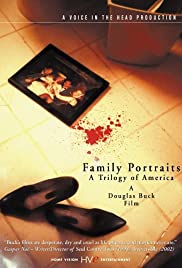Family Portraits: A Trilogy of America (2003) Free Movie