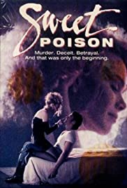 Sweet Poison (1991) Free Movie