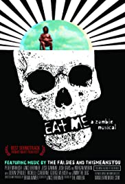 Eat Me: A Zombie Musical (2009) Free Movie M4ufree