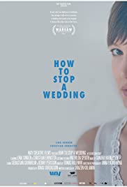 Hur man stoppar ett bröllop (2014) Free Movie M4ufree