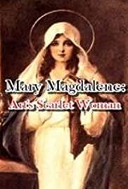 Mary Magdalene: Arts Scarlet Woman (2017) Free Movie M4ufree