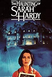 The Haunting of Sarah Hardy (1989) Free Movie