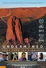 Undermined  Tales from the Kimberley (2018) M4uHD Free Movie