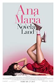 Ana Maria in Novela Land (2015) M4uHD Free Movie