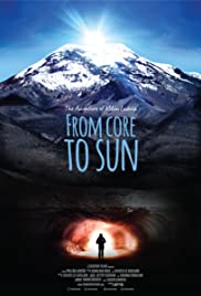 From Core to Sun (2018) M4uHD Free Movie