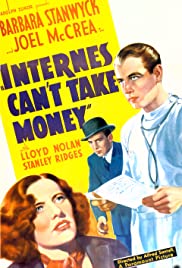 Internes Cant Take Money (1937) Free Movie M4ufree