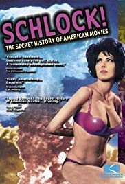 Schlock! The Secret History of American Movies (2001) M4uHD Free Movie