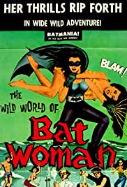 The Wild World of Batwoman (1966) Free Movie