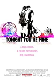 Tonight Youre Mine (2011) Free Movie M4ufree