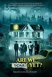 Are We Dead Yet (2019) M4uHD Free Movie