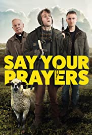 Say Your Prayers (2020) Free Movie M4ufree