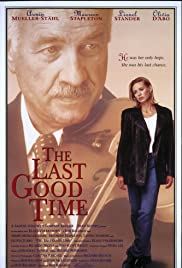The Last Good Time (1994) Free Movie