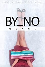 By No Means (2019) Free Movie