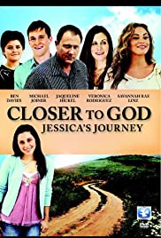 Closer to God: Jessicas Journey (2012) Free Movie M4ufree