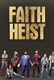 Faith Heist (2021) Free Movie