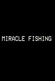 Miracle Fishing: Kidnapped Abroad (2020) Free Movie M4ufree