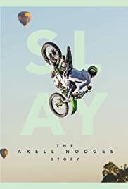 SLAY: The Axell Hodges Story (2017) Free Movie