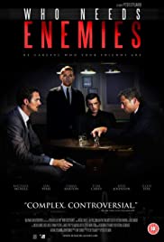 Who Needs Enemies (2013) M4uHD Free Movie