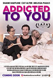 Addicted to You (2019) Free Movie