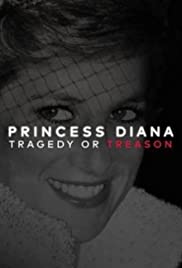Princess Diana: Tragedy or Treason? (2017) M4uHD Free Movie