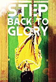 Step Back to Glory (2013) Free Movie