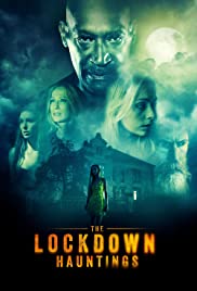 The Lockdown Hauntings (2021) Free Movie