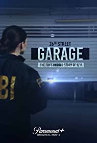 The 26th Street Garage: The FBIs Untold Story of 9/11 (2021) Free Movie M4ufree