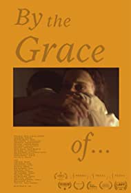 By the Grace of  (2021) M4uHD Free Movie