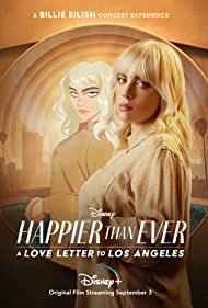 Happier Than Ever A Love Letter to Los Angeles (2021) Free Movie